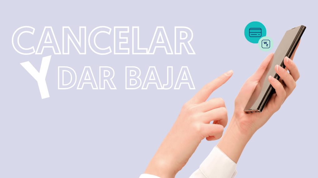 Cancelar y dar baja