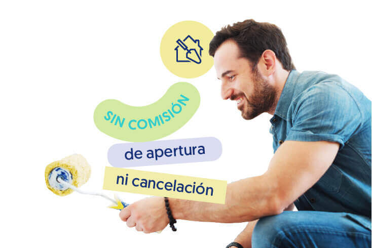 Sin comisión de apertura ni cancelación