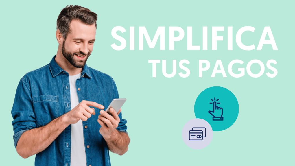 Simplifica tus pagos