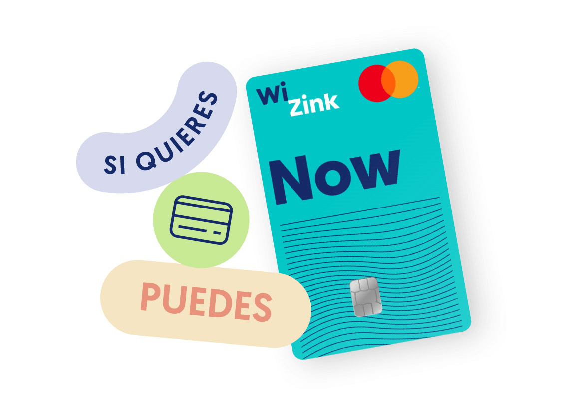 Tarjeta WiZink Now . Si quieres, puedes.