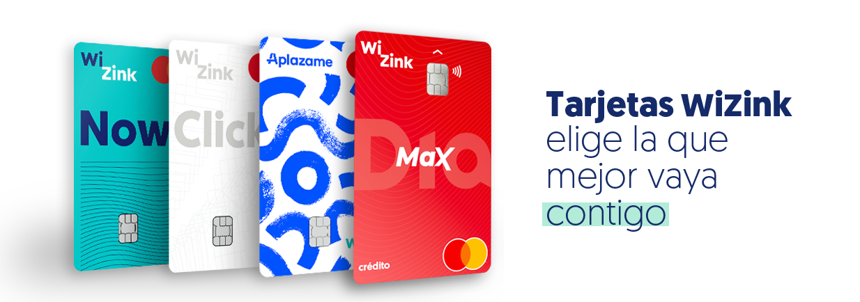 Tarjetas wizink elige la que mejor vaya contigo: Día, Aplázame, Now o Click